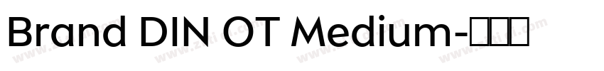 Brand DIN OT Medium字体转换
